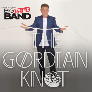 Gordon Goodwin's Big Phat Band - The Gordian Knot