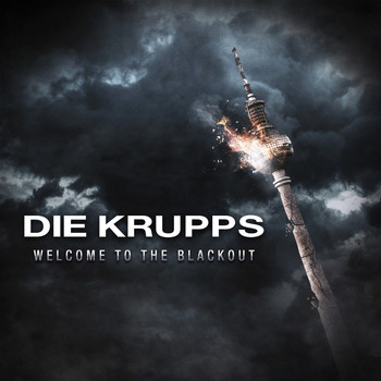 Die Krupps - Welcome to the Blackout