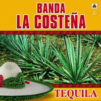 Banda La Costeña - Tequila