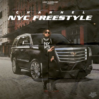 Channel - NYC Freestyle (Explicit)