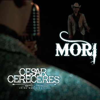 Cesar Cereceres - Mori