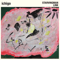 STARVINGMAN & LINK - ichigo