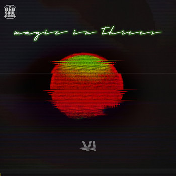 Magic in Threes - VI