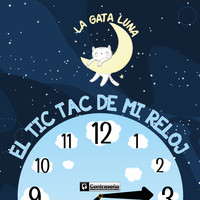 La Gata Luna - El Tic Tac de Mi Reloj
