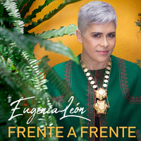 Eugenia Leon - Frente a Frente