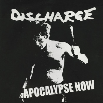 Discharge - Apocalypse Now - Live