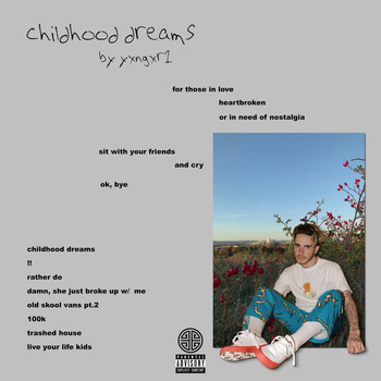 Yxngxr1 - Childhood Dreams (Explicit)