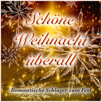 Various Artists - Schöne Weihnacht überall (Romantische Schlager zum Fest) (Romantische Schlager zum Fest)