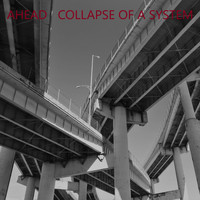 Ahead - Collapse of a System