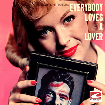 Eric Delaney & His Orchestra - Everybody Loves A Lover