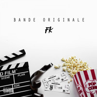 FK - Bande Originale (Explicit)