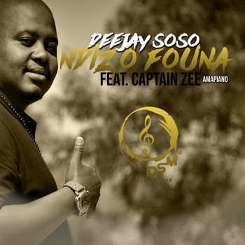 Deejay Soso - Ndizo Founa (feat. Captain Zee)