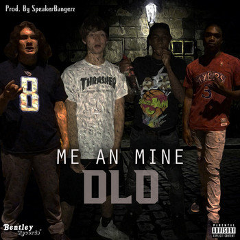 Dlo - Me an Mine (Explicit)