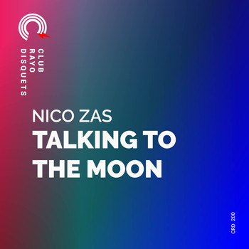 Nico Zas - TALKING TO THE MOON