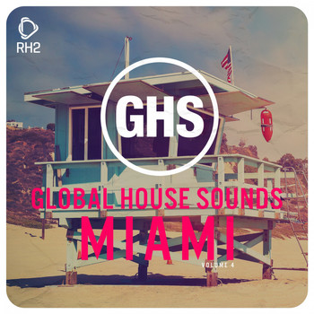 Various Artists - Global House Sounds - Miami, Vol. 4