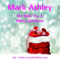 Mark Ashley - We Wish You a Mery Christmas