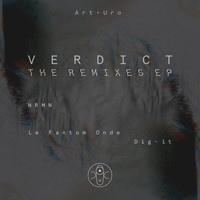 Art Uro - Verdict The Remixes EP