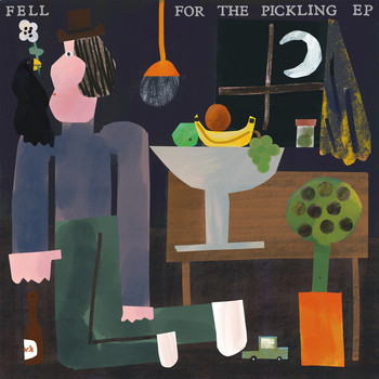 Fell - For the Pickling EP