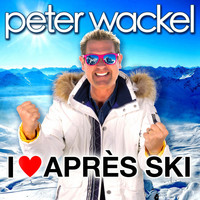 Peter Wackel - I Love Après Ski