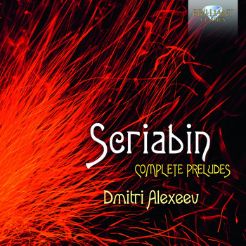 Dmitri Alexeev - Scriabin: Complete Preludes