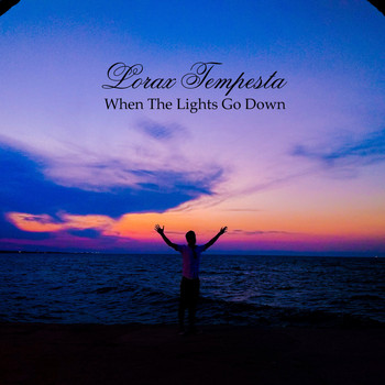 Lorax Tempesta - When the Lights Go Down