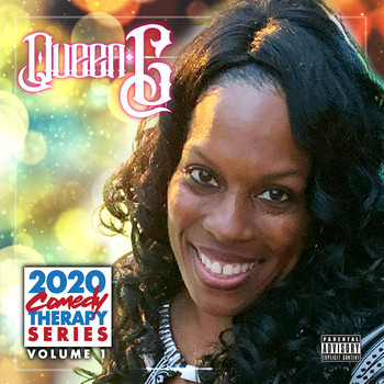 Queen G - 2020 Comedy Therapy Series, Vol. 1 - EP (Explicit)