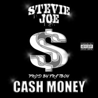 Stevie Joe - Cash Money (feat. Jason Cruz) (Explicit)