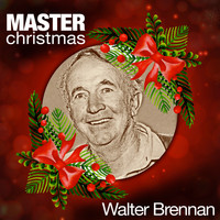 Walter Brennan - Master Christmas