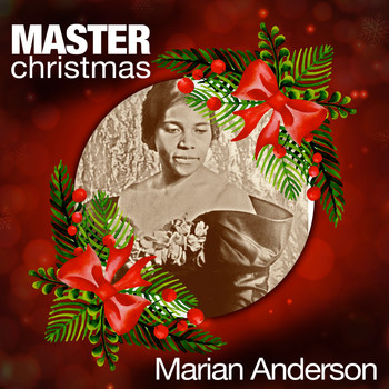 Marian Anderson - Master Christmas