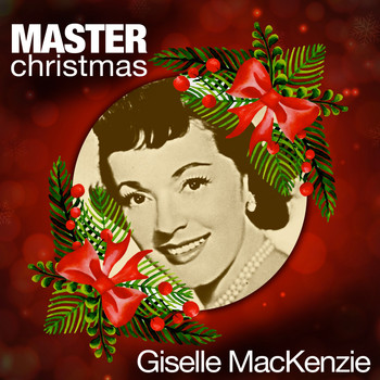 Gisele MacKenzie - Master Christmas