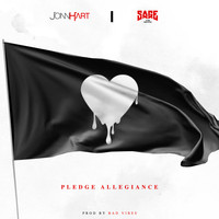 Jonn Hart - Pledge Allegiance (feat. Sage the Gemini)