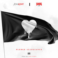 Jonn Hart - Pledge Allegiance (feat. Sage the Gemini) (Explicit)