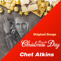 Chet Atkins - Music for Christmas Day (Original Songs)