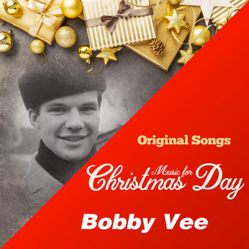 Bobby Vee - Music for Christmas Day (Original Songs) (Original Songs)