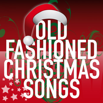 Various Artists - Old Fashioned Christmas Songs