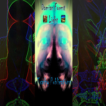 Damian Forest Light - Trashy Publications (Explicit)