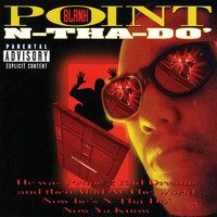 Point Blank - N-Tha-Do’ (Explicit)