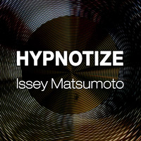 Issey Matsumoto - Hypnotize