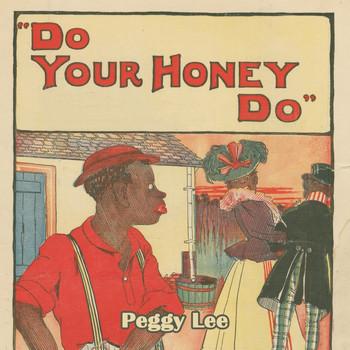 Peggy Lee - Do Your Honey Do