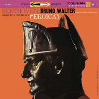 Bruno Walter - Beethoven: Symphony No. 3 in E-Flat Major, Op. 55 "Eroica" (Remastered)