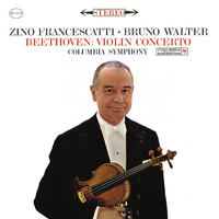 Zino Francescatti - Beethoven: Violin Concerto in D Major, Op. 61 (Remastered)