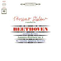 Bruno Walter - Beethoven: Coriolan Overture & Leonare Overture No. 2