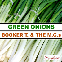 Booker T. & The M.G.'s - Green Onions (Explicit)