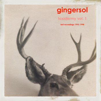 Gingersol - Taxidermy, Vol. 1