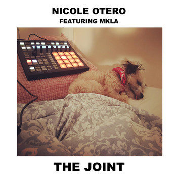Nicole Otero - The Joint (feat. Mkla)
