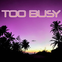 Ida - Too Busy (Explicit)