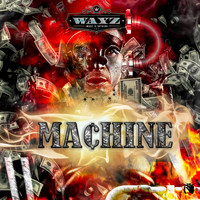 Wayz - Machine (Explicit)