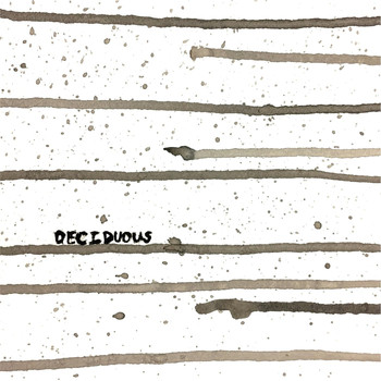 Deciduous - Deciduous - EP