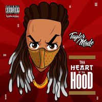 Taylor Made - Tha Heart Of Tha Hood (Explicit)