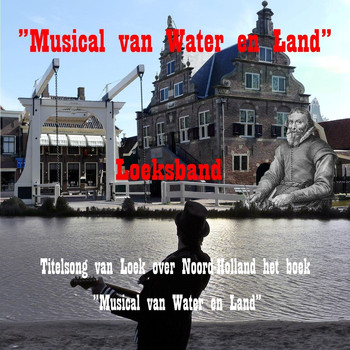 Loeksband - Musical Van Water En Land
